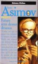 Asimov présente, tome 7: Futurs sens dessus dessous