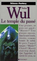 Le temple du passe Le temple du passe