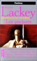 Les Hérauts de Valdemar, tome 02: Les parjures Les Hérauts de Valdemar, tome 02: Les parjures