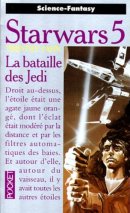 La guerre des étoiles. 5, La bataille des Jedi La guerre des étoiles. 5, La bataille des Jedi