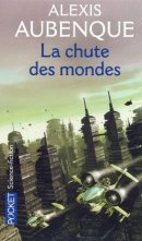 La Chute des mondes La Chute des mondes
