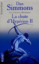 Les Cantos d'Hypérion, Tome 4 : La chute d'Hypérion II