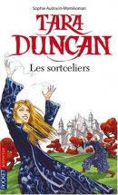 Tara Duncan, Tome 1 : Les sortceliers