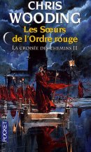 La Croisée des Chemins, Tome 2 : Les soeurs de l'ordre rouge