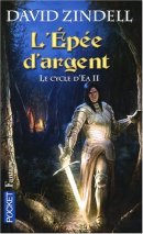 Le Cycle d'Ea, Tome 2 : L'épée d'argent