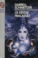 La déesse fracassée La déesse fracassée