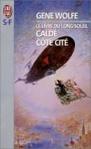 Le livre du long soleil. 3, Caldé, côté cité