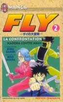 Fly, tome 02 : la confrontation !! hadora contre aban
