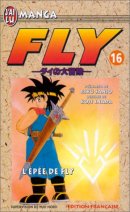 Fly, tome 16 : L'Epée de Fly