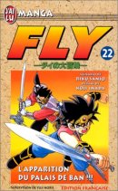 Fly, tome 22 : L'Apparition du palais de Ban...!