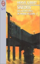 Les aventures de Pierre Pèlerin - 1 : Sinedeis Les aventures de Pierre Pèlerin - 1 : Sinedeis