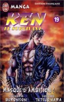 Ken le survivant, tome 19 : Masque d'ambition