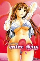 Entre deux, Tome 3 :