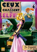 Ceux Qui Chassent Des Elfes T06