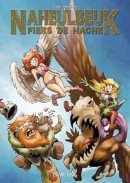 Naheulbeuk Fiers de Hache - L'intégrale T1 à 3