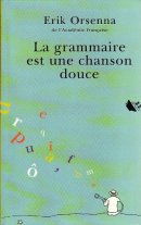 La grammaire est une chanson douce