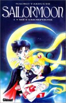 Sailormoon. 1, Métamorphose