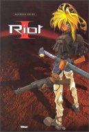 Riot, tome 1