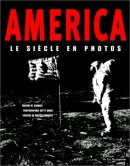 America : Le Siècle en photos