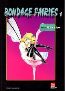 Bondage Fairies, tome 1