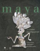 Maya : De l'aube au crepuscule