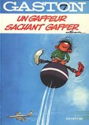 Gaston 07: Un gaffeur sachant gaffer