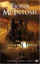 Le Dernier Souffle, tome 1 : Le Don