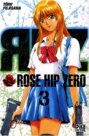 Rose Hip Zero, Tome 3 :