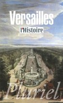 Versailles: Le pouvoir et la pierre