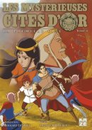 Les mystérieuses cités d'or, Tome 4 : La première cité