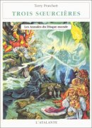 Les Annales du Disque-Monde, Tome 6 : Trois Soeurcières