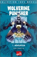 Wolverine Punisher, tome 1 : Révelation