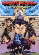 Sentaï School, Tome 1 : L'école des héros