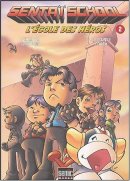 Sentaï School, Tome 2 : L'école des héros