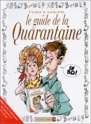 Le guide de la quarantaine