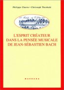 L'Esprit créateur dans la pensée musicale de Jean-Sébastien Bach