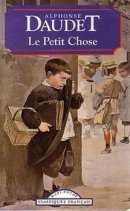 Le Petit Chose : histoire d'un enfant Le Petit Chose : histoire d'un enfant