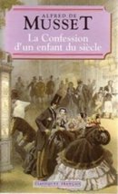 La confession d'un enfant du siècle La confession d'un enfant du siècle