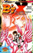 B'TX, tome 3 : De quelle couleur est ton coeur ?