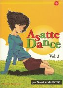 Asatte Dance, tome 3 : Amours instantanés