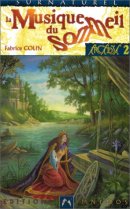 Arcadia, tome 2 : La Musique du sommeil Arcadia, tome 2 : La Musique du sommeil