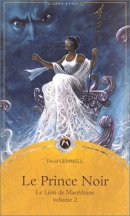 Le Lion de Macédoine, volume 2 : Le Prince noir Le Lion de Macédoine, volume 2 : Le Prince noir