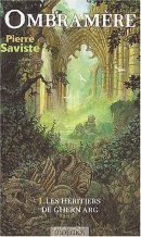 Les héritiers de Ghern Arg Tome 1 : Ombramère Les héritiers de Ghern Arg Tome 1 : Ombramère