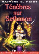 Les Chroniques de Krondor, tome 4 : Ténèbres sur Sethanon