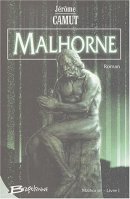 Malhorne, tome 1 : Malhorne