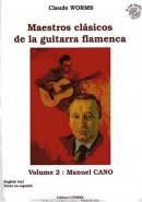 Maestros clasicos de la guitarra flamenca - Volume 2 : Manuel Cano